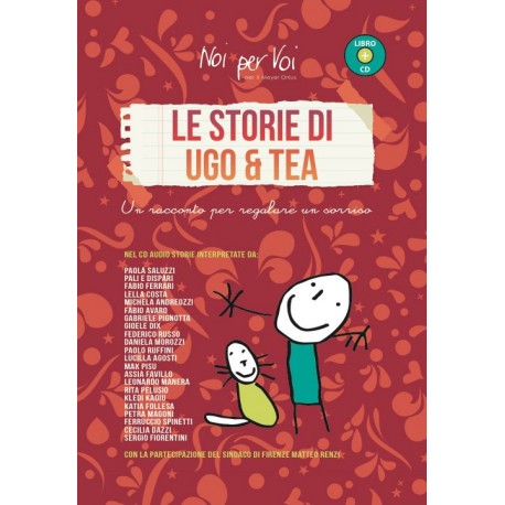 Le storie di Ugo e Tea - Un racconto per regalare un sorriso